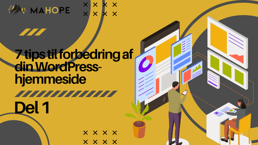 7 tips til forbedring af din WordPress-hjemmeside - Del 1