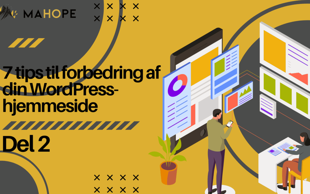 7 tips til forbedring af din WordPress-hjemmeside del 2